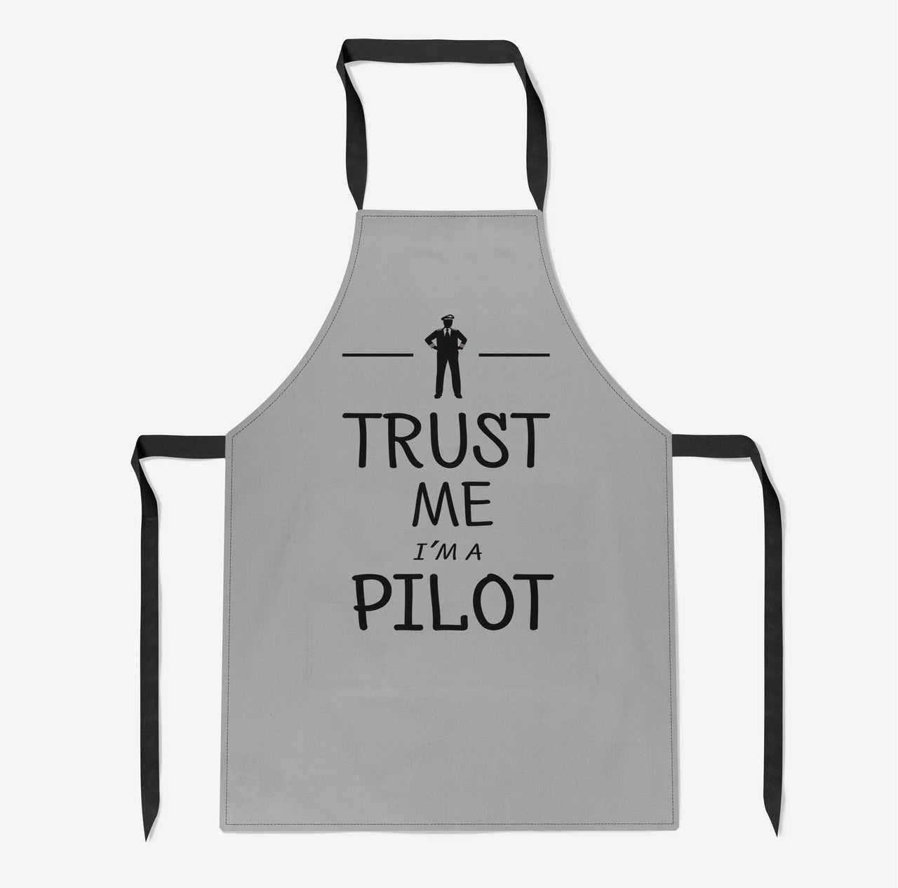 Trust Me I'm a Pilot Designed Kitchen Aprons