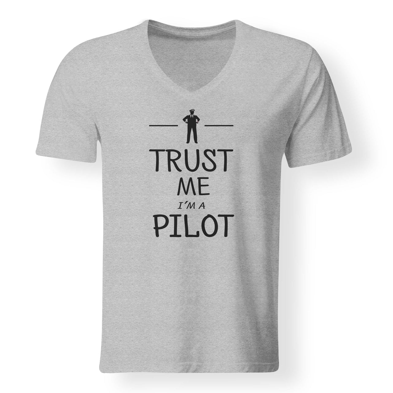 Trust Me I'm a Pilot Designed V-Neck T-Shirts