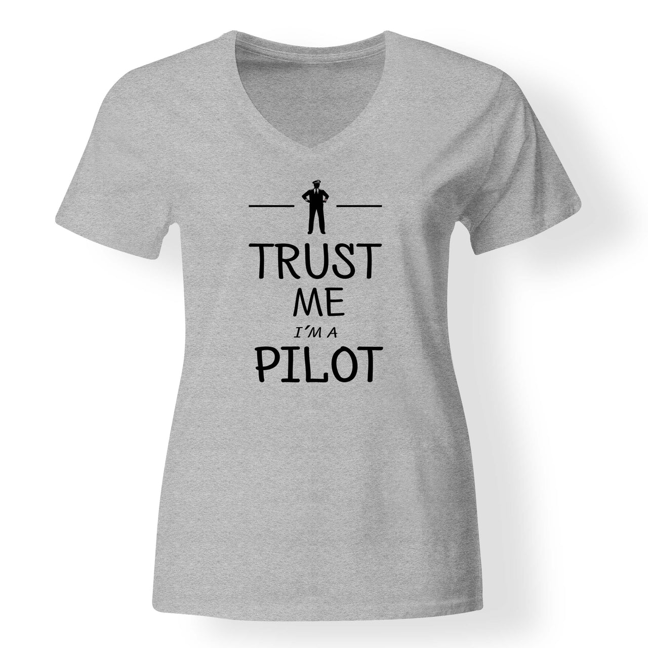 Trust Me I'm a Pilot Designed V-Neck T-Shirts