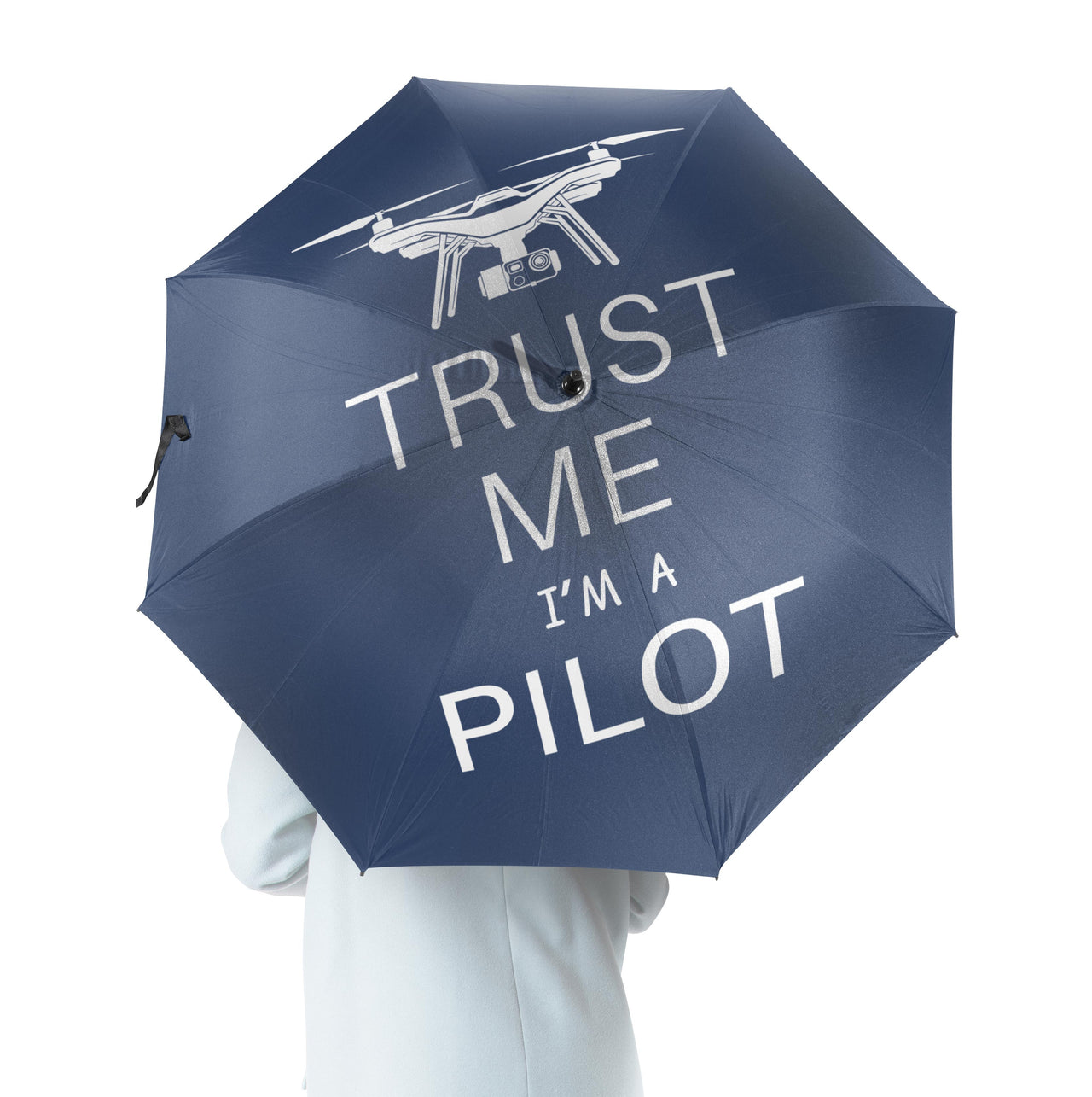 Trust Me I'm a Pilot (Drone) Designed Umbrella