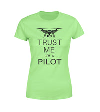Thumbnail for Trust Me I'm a Pilot (Drone) Designed Women T-Shirts