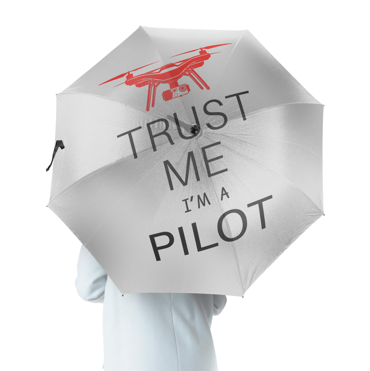 Trust Me I'm a Pilot (Drone) Designed Umbrella