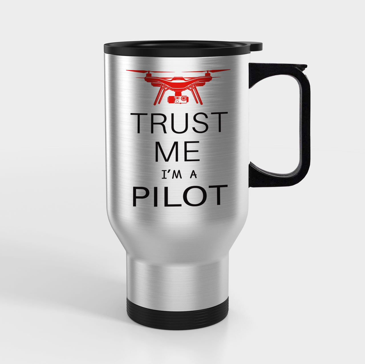 Trust Me I'm a Pilot (Drone) Designed Travel Mugs (With Holder)