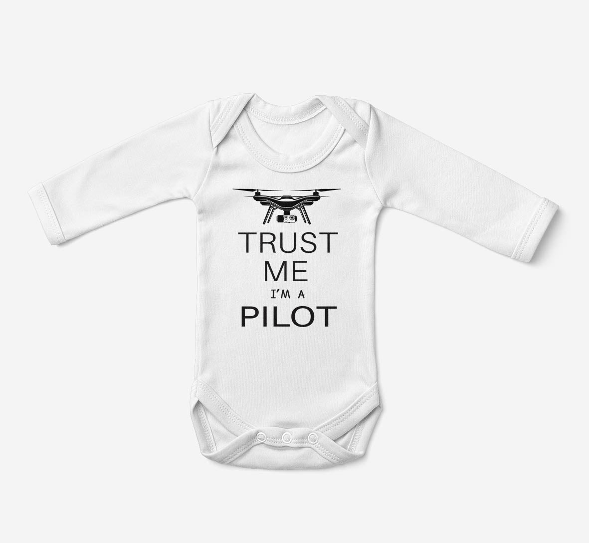 Trust Me I'm a Pilot (Drone) Designed Baby Bodysuits