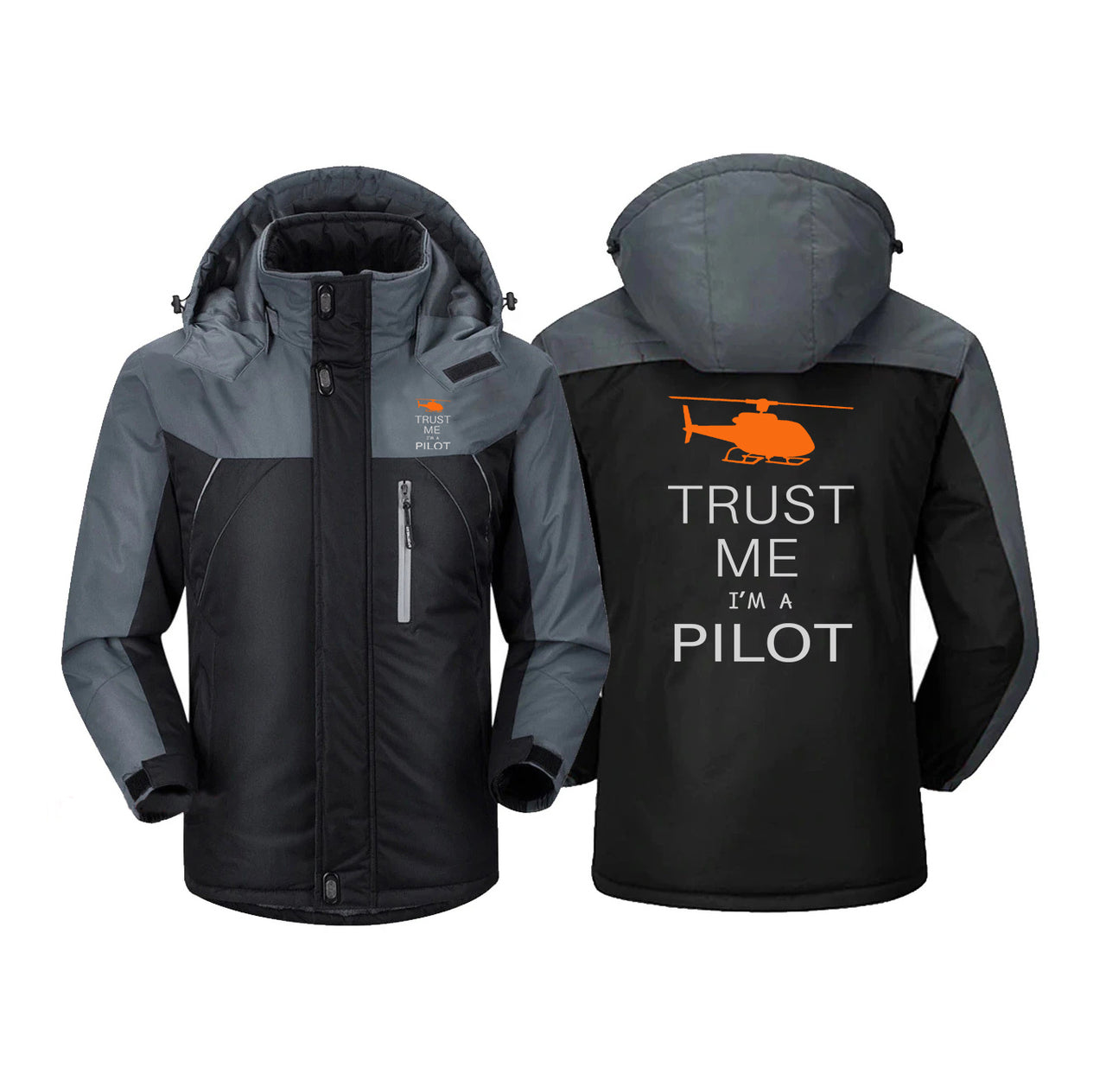 Trust Me I'm a Pilot (Helicopter) Designed Thick Winter Jackets