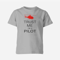 Thumbnail for Trust Me I'm a Pilot (Helicopter) Designed Children T-Shirts