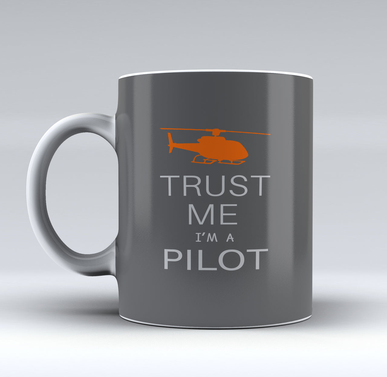 Trust Me I'm a Pilot (Helicopter) Designed Mugs