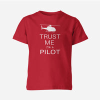 Thumbnail for Trust Me I'm a Pilot (Helicopter) Designed Children T-Shirts
