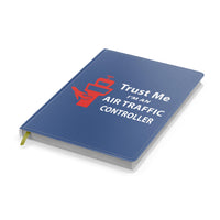 Thumbnail for Trust Me I'm an Air Traffic Controller Designed Notebooks