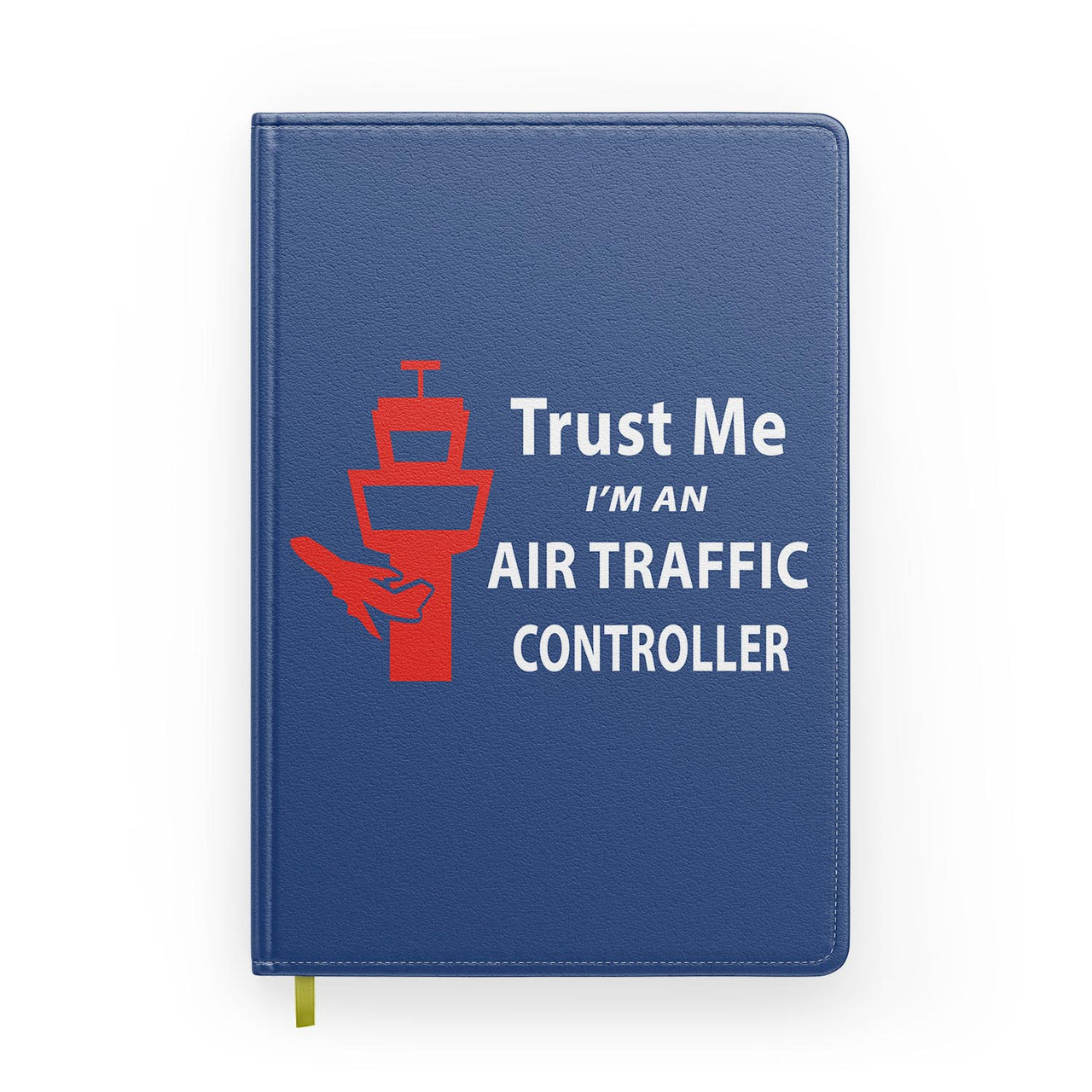 Trust Me I'm an Air Traffic Controller Designed Notebooks