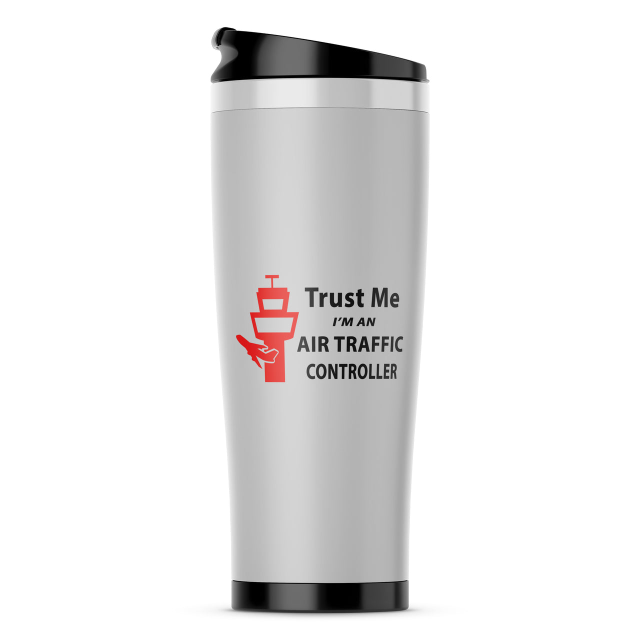 Trust Me I'm an Air Traffic Controller Designed Travel Mugs