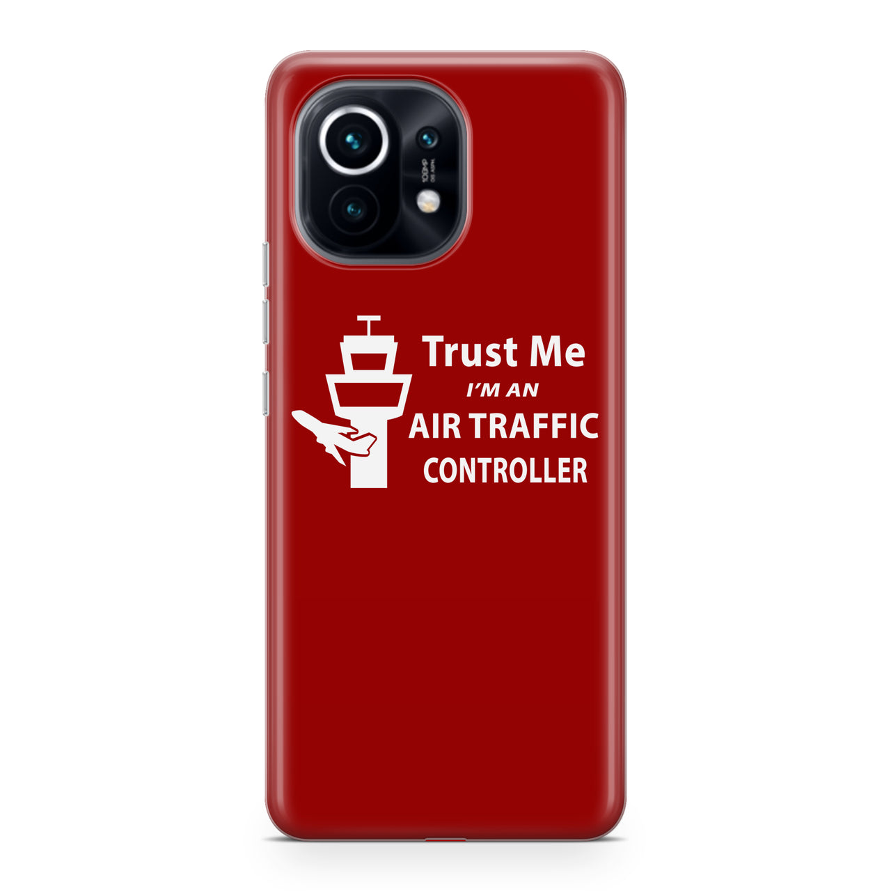Trust Me I'm an Air Traffic Controller Designed Xiaomi Cases