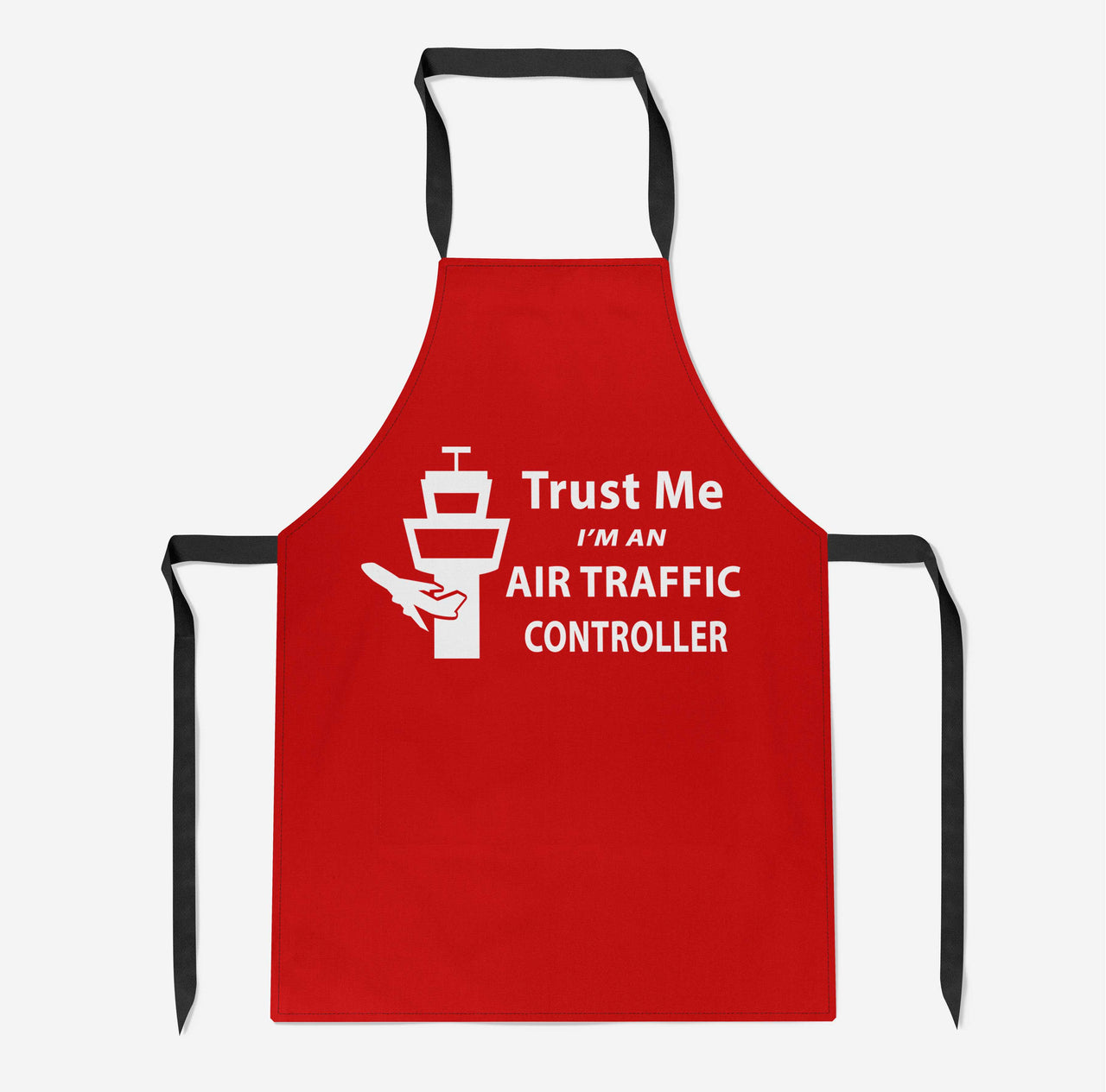 Trust Me I'm an Air Traffic Controller Designed Kitchen Aprons