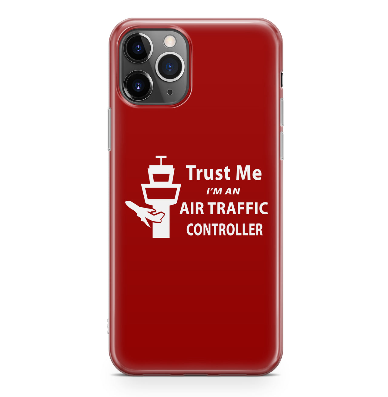 Trust Me I'm an Air Traffic Controller Designed iPhone Cases