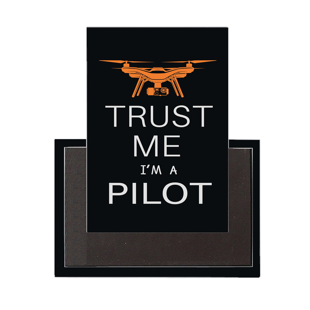 Trust Me I'm a Pilot (Drone) Designed Magnet Pilot Eyes Store 