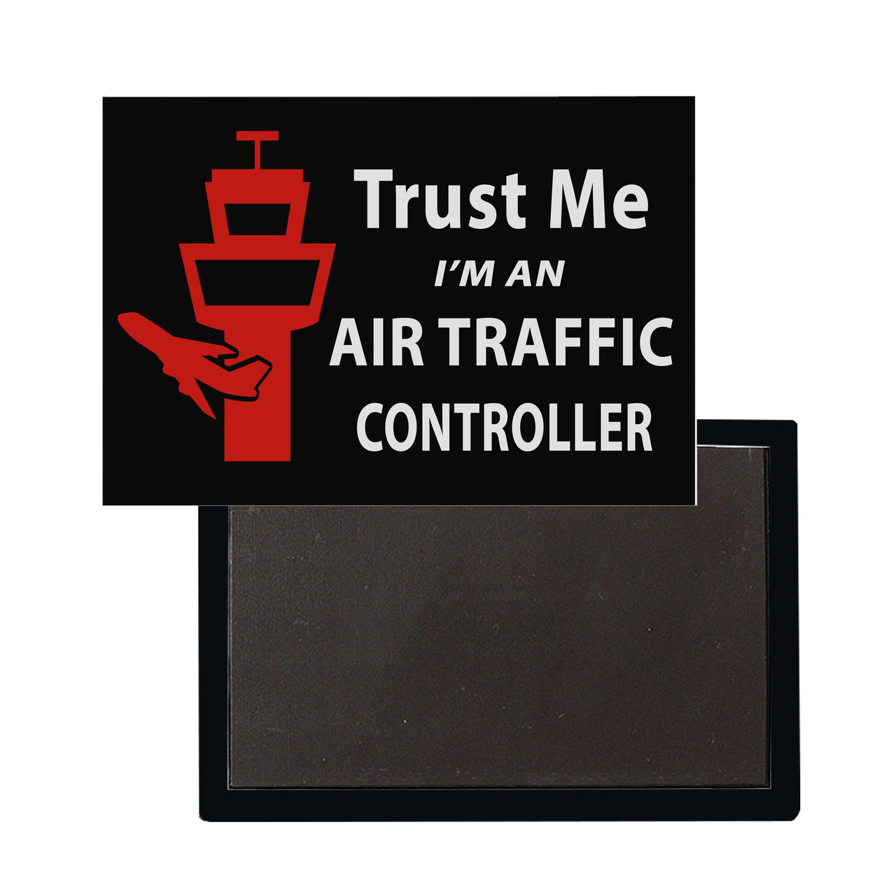Trust Me I'm an Air Traffic Controller Designed Magnet Pilot Eyes Store 
