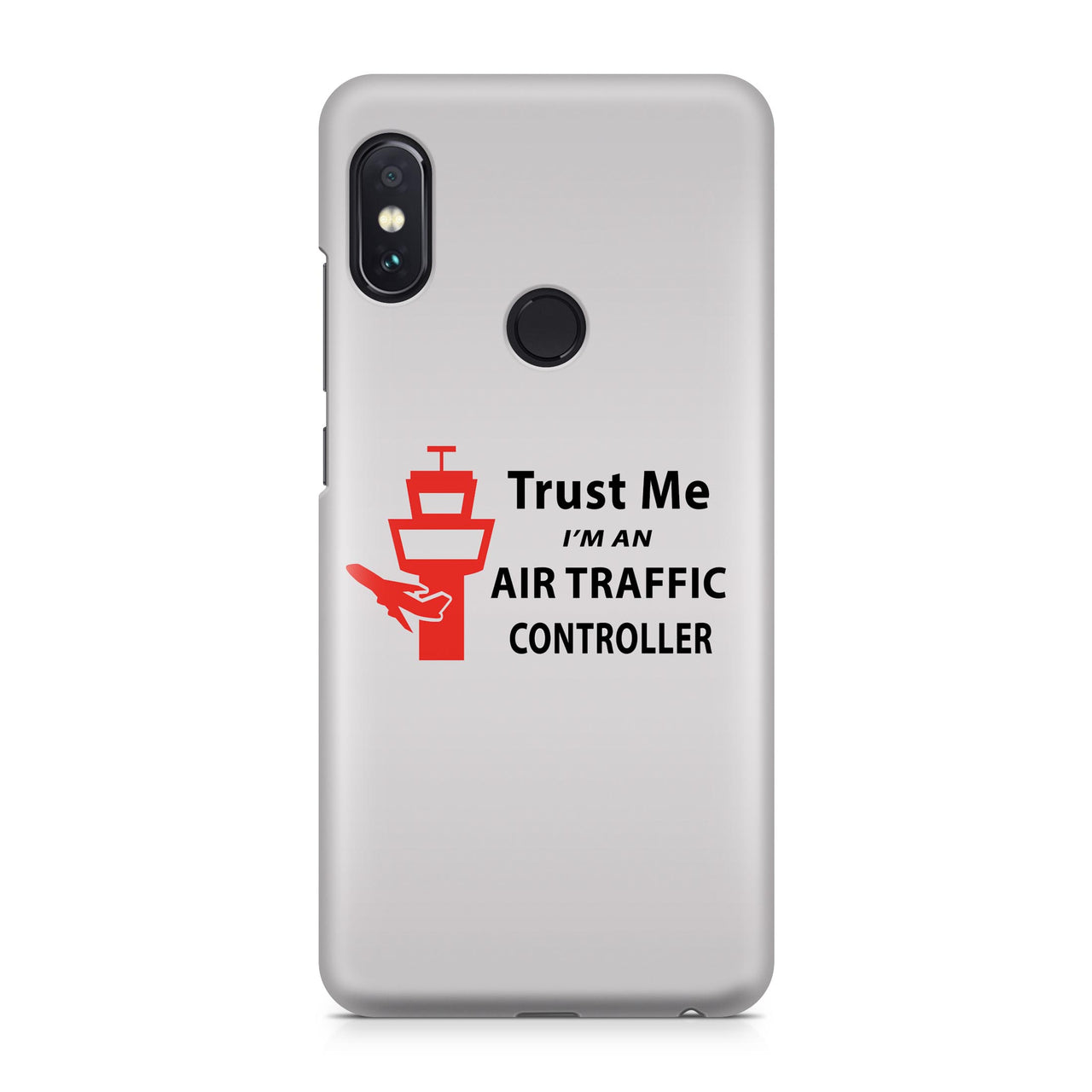 Trust Me I’m an Air Traffic Controller Designed Xiaomi Cases