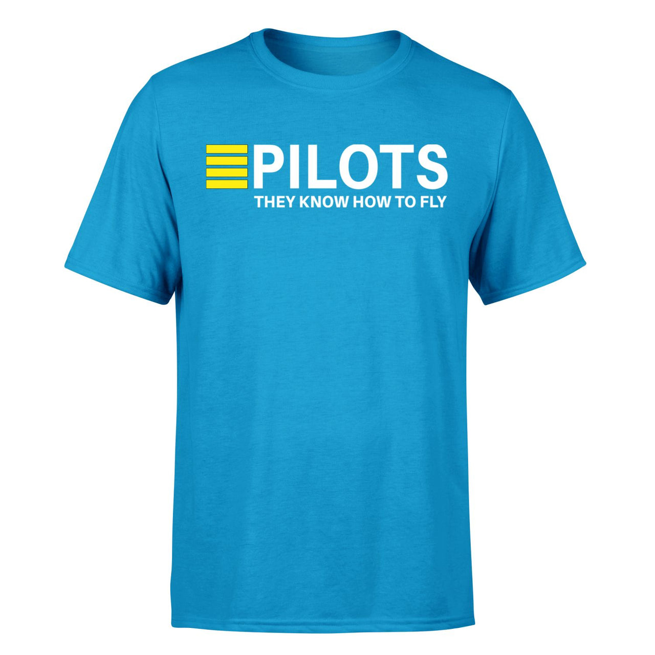 Pilots They Know How To Fly Designed T-Shirts