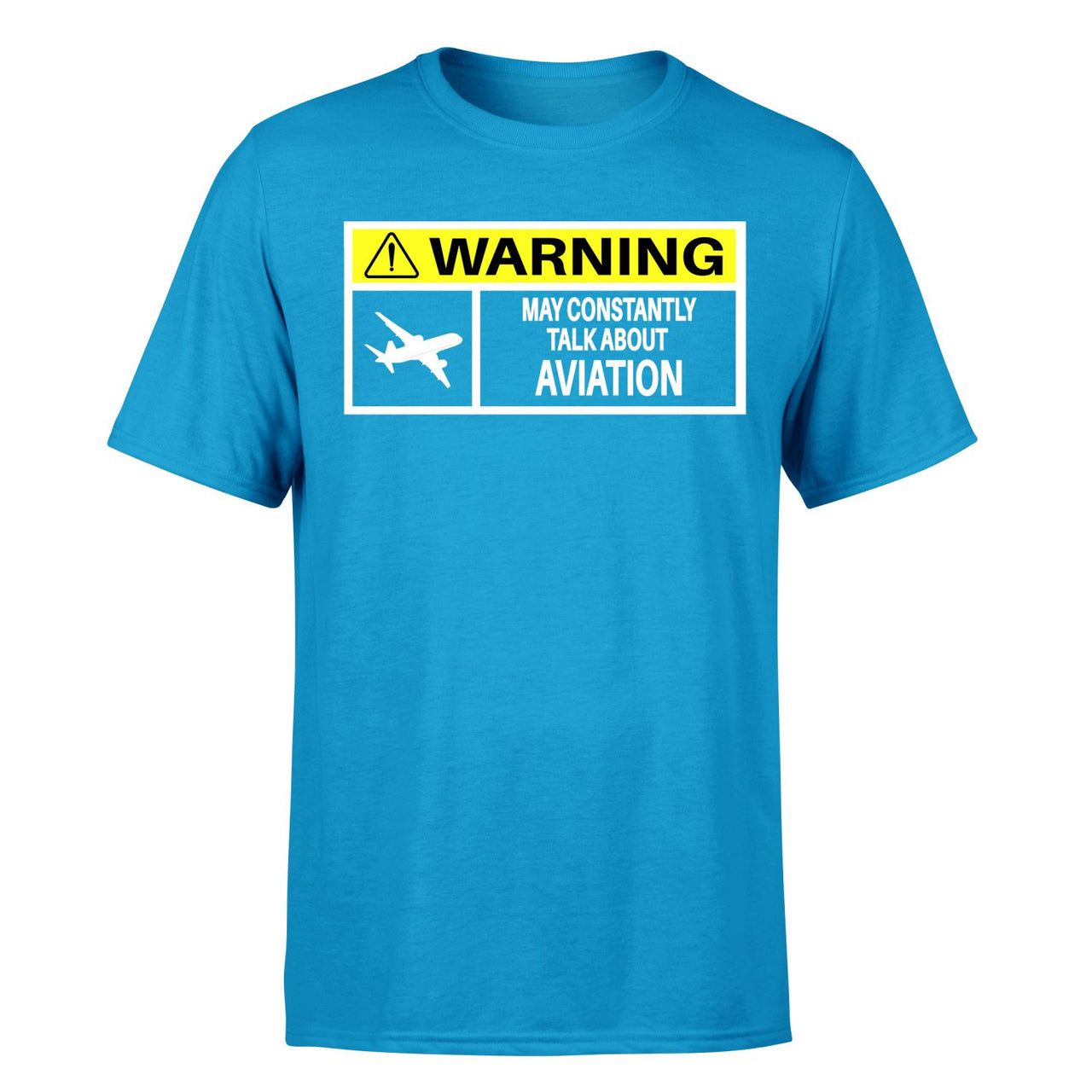 Warning May Constantly Talk About Aviation Designed T-Shirts