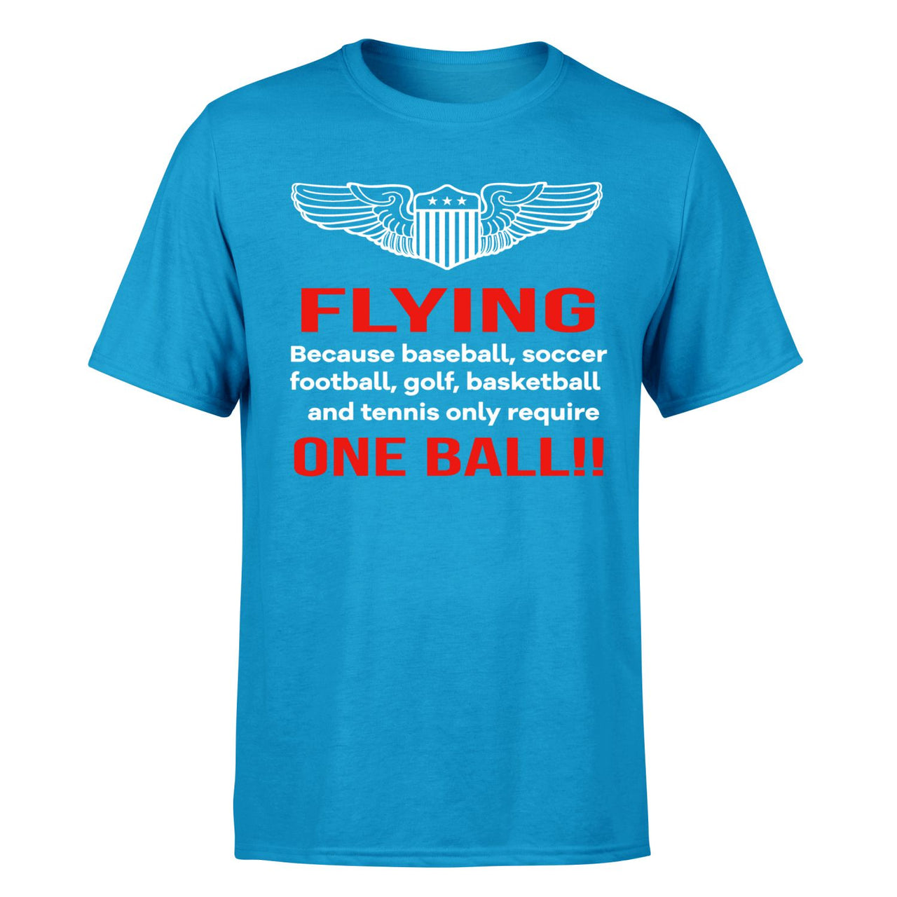 Flying One Ball Designed T-Shirts