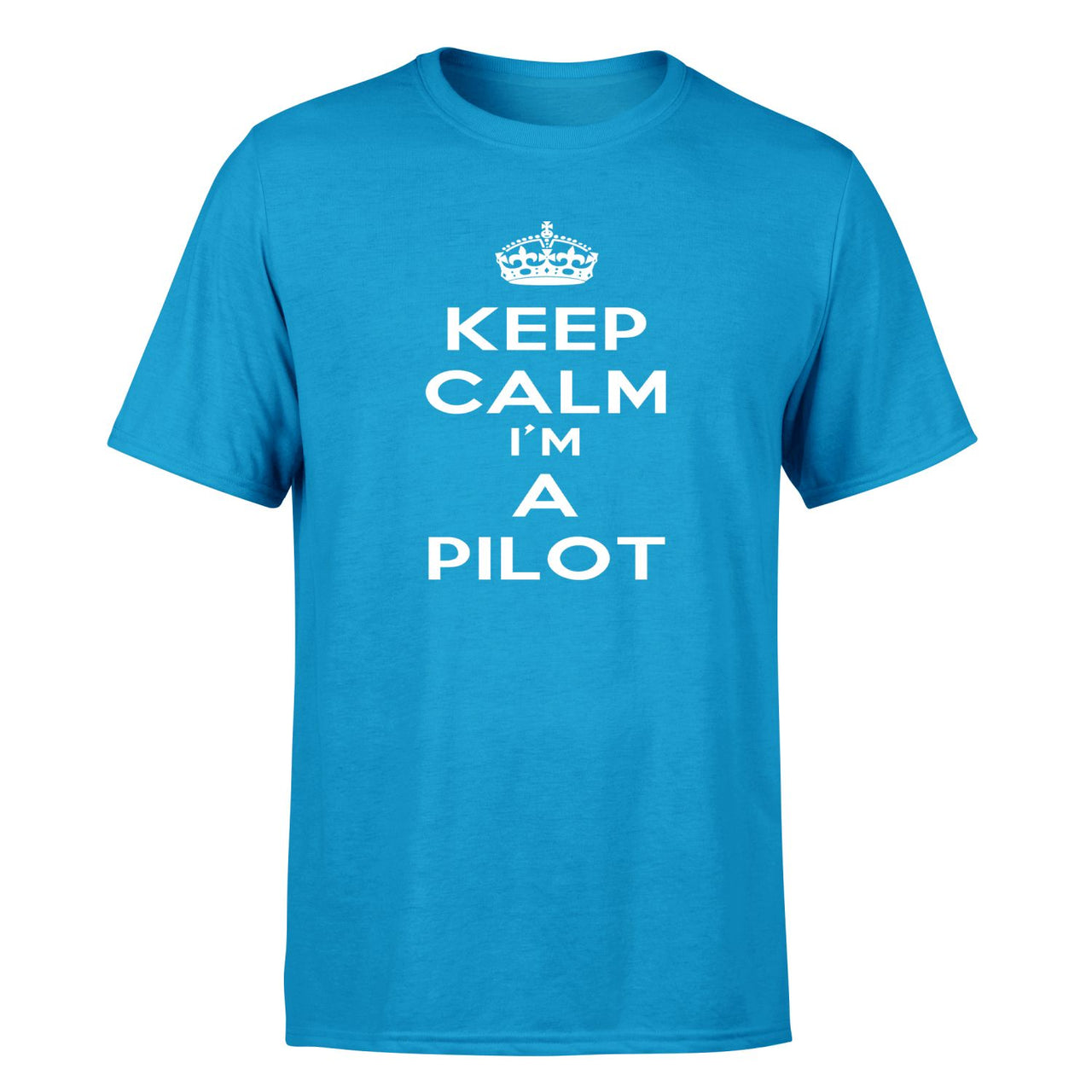Keep Calm I'm a Pilot Designed T-Shirts