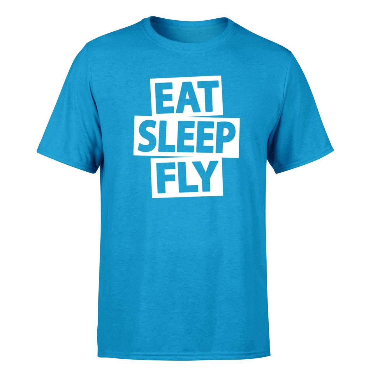 Eat Sleep Fly Designed T-Shirts