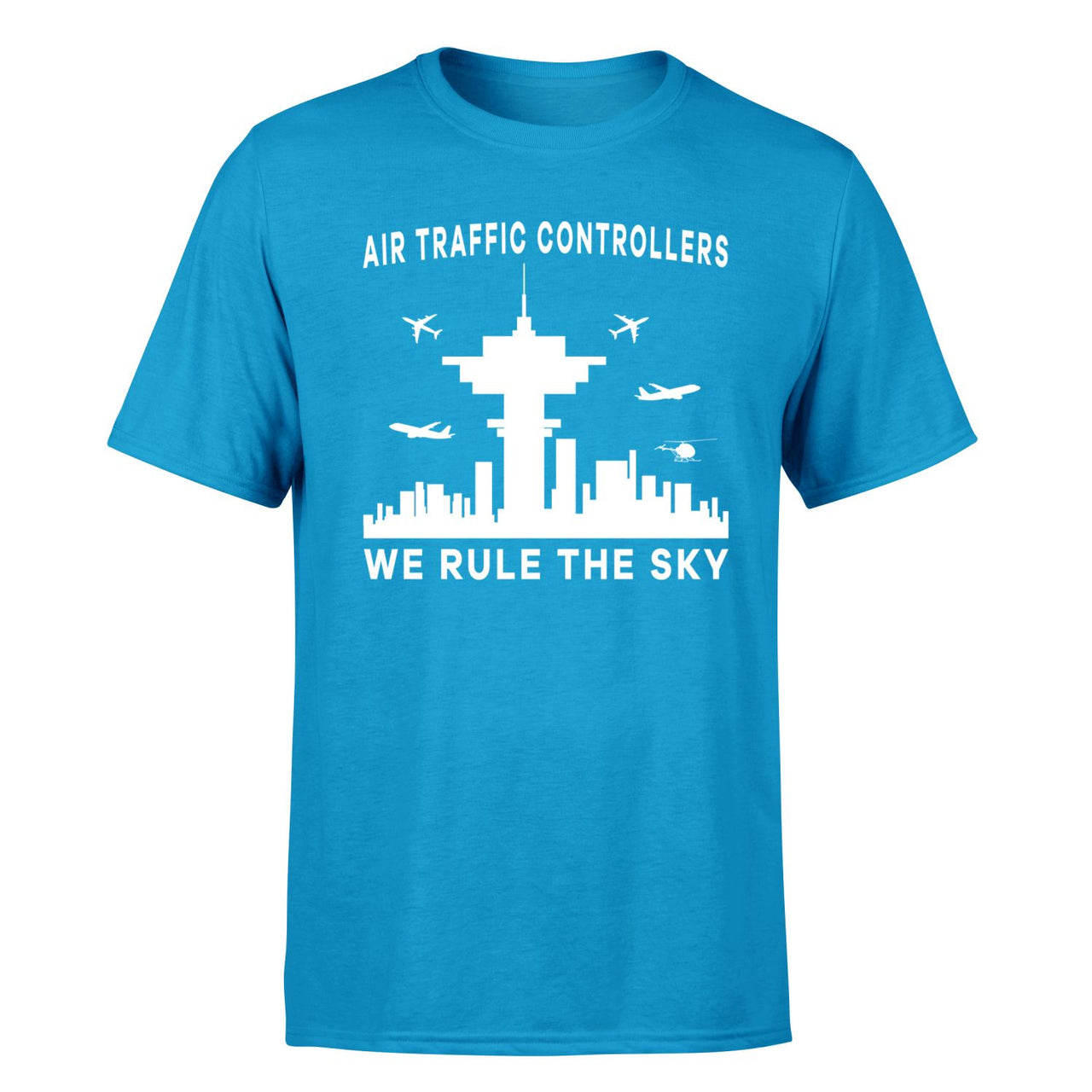 Air Traffic Controllers - We Rule The Sky Designed T-Shirts