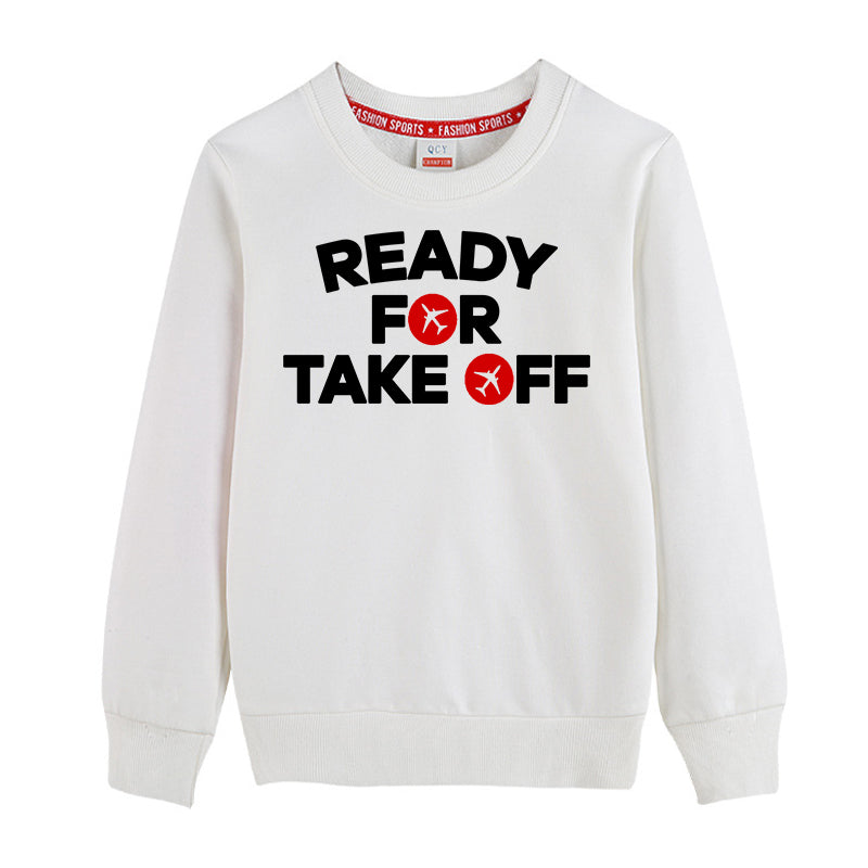 Ready For Takeoff Designed "CHILDREN" Sweatshirts