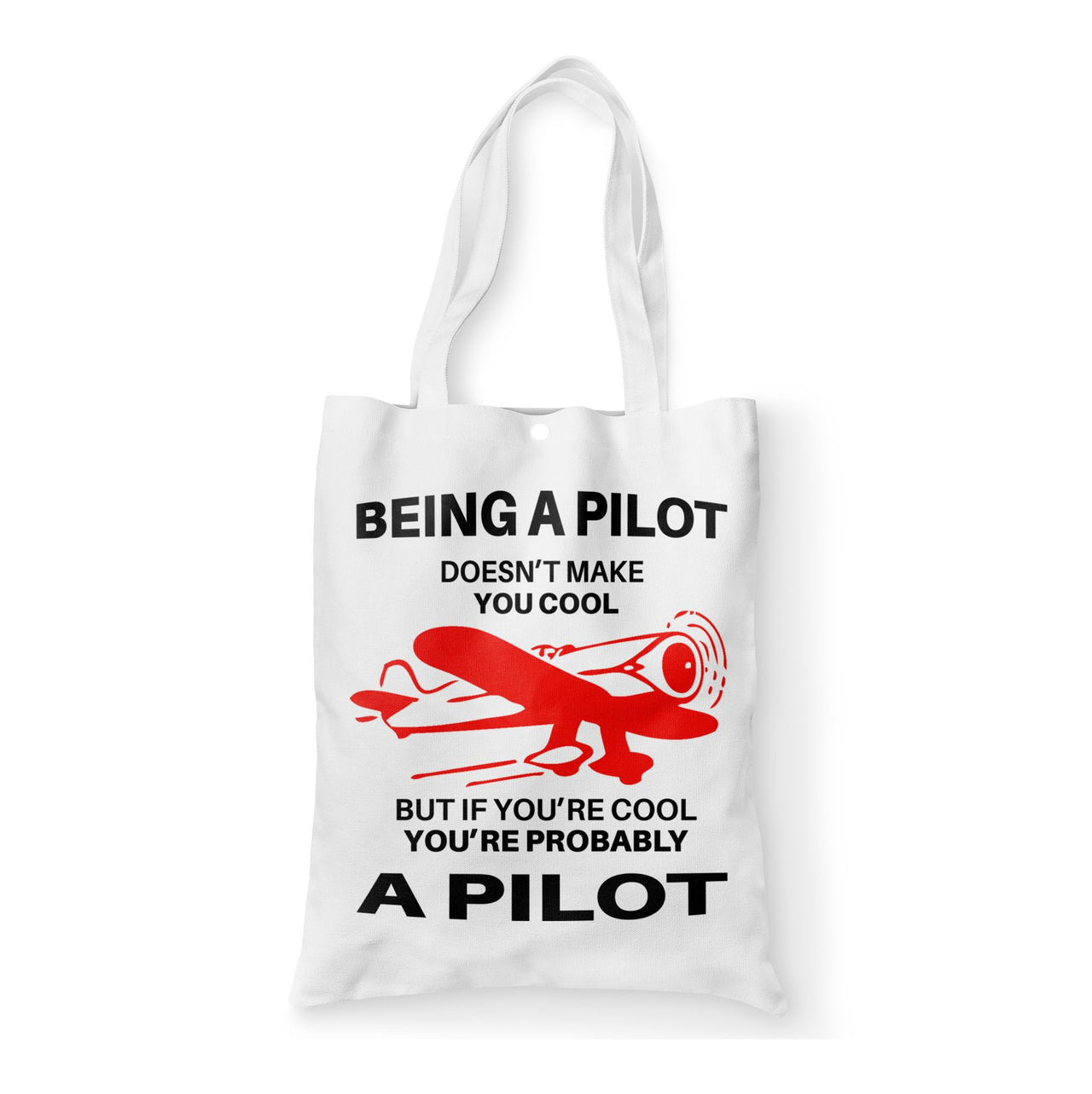 If You're Cool You're Probably a Pilot Designed Tote Bags