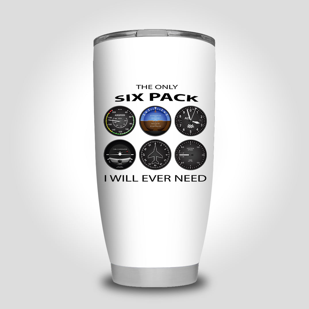 The Only Six Pack I Will Ever Need Designed Tumbler Travel Mugs