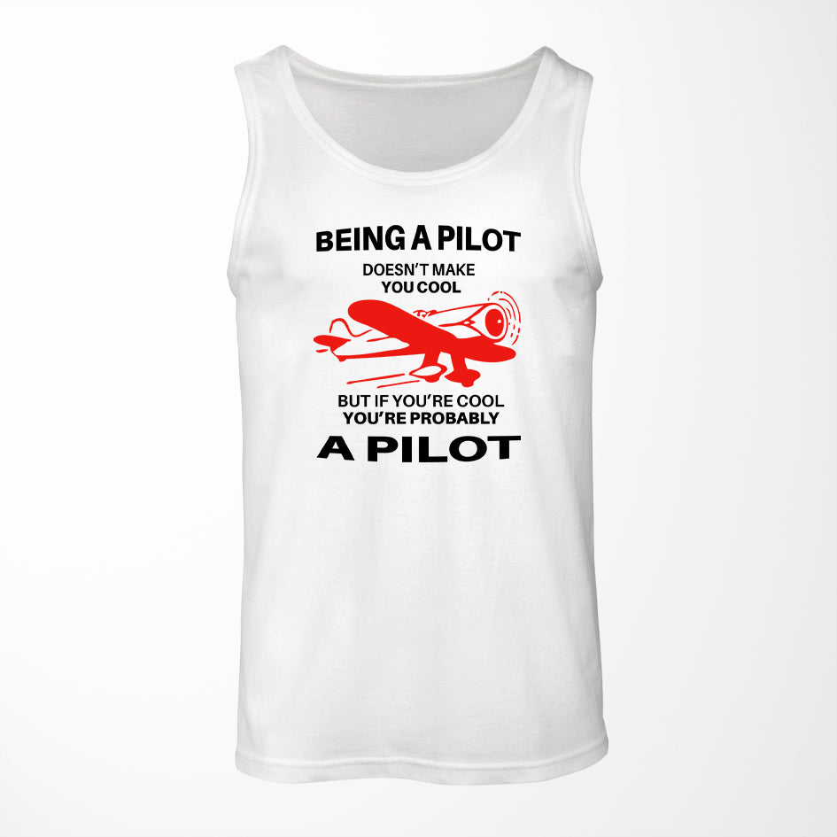 If You're Cool You're Probably a Pilot Designed Tank Tops