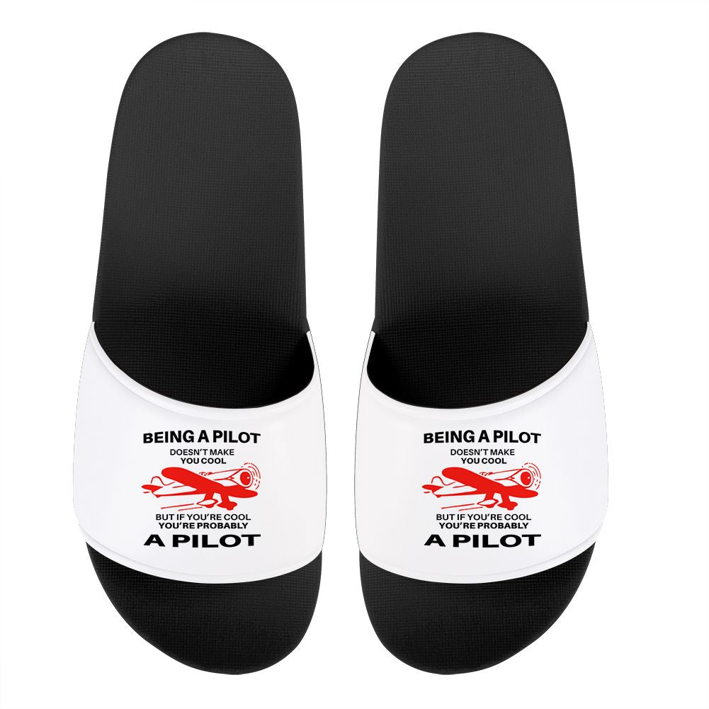 If You're Cool You're Probably a Pilot Designed Sport Slippers