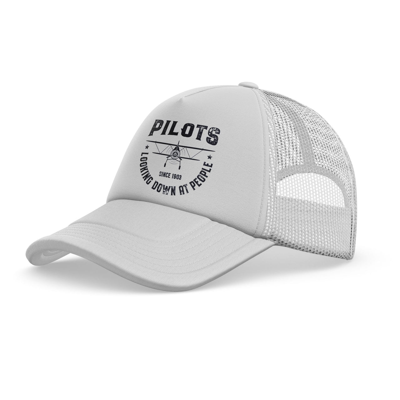Pilots Looking Down at People Since 1903 Designed Trucker Caps & Hats
