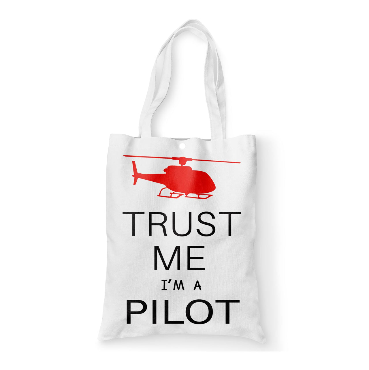 Trust Me I'm a Pilot (Helicopter) Designed Tote Bags