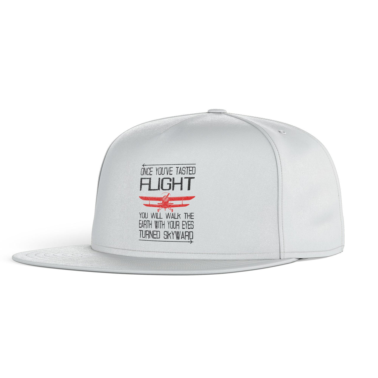 Once You've Tasted Flight Designed Snapback Caps & Hats