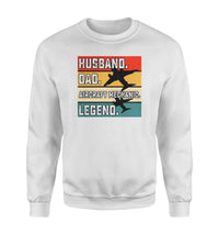 Thumbnail for Husband & Dad & Aircraft Mechanic & Legend Designed Sweatshirts