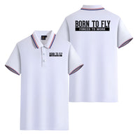 Thumbnail for Born To Fly Forced To Work Designed Stylish Polo T-Shirts (Double-Side)