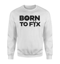 Thumbnail for Born To Fix Airplanes Designed Sweatshirts