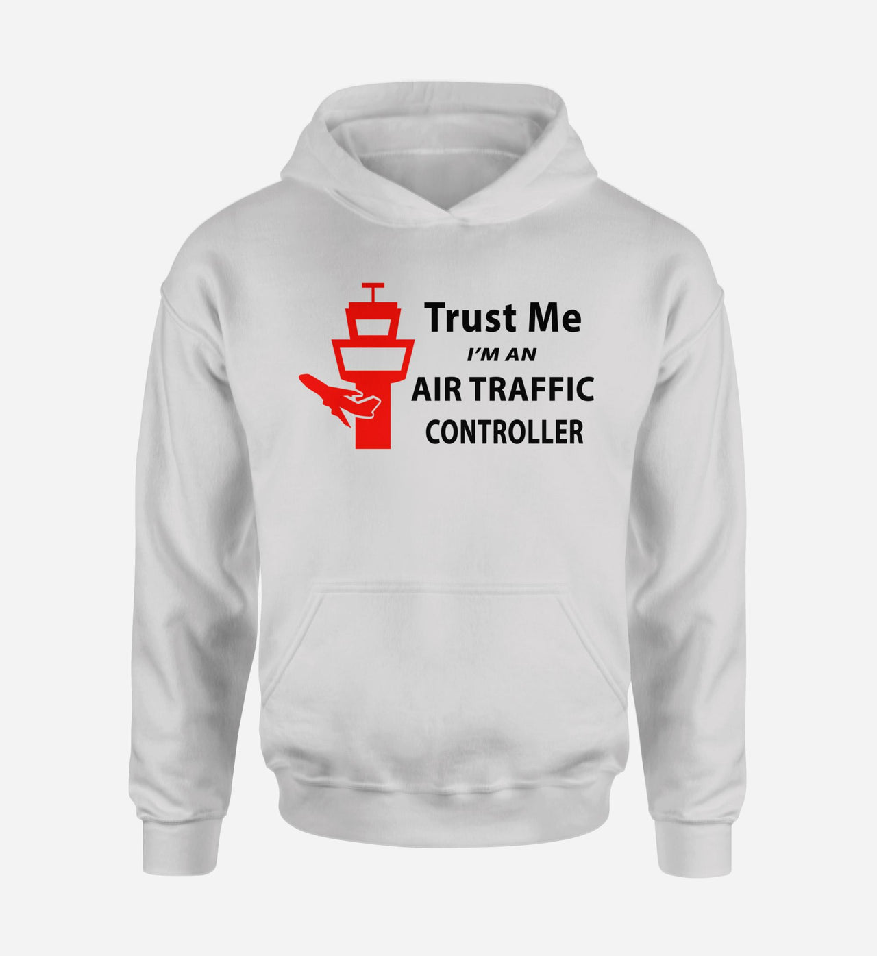 Trust Me I'm an Air Traffic Controller Designed Hoodies