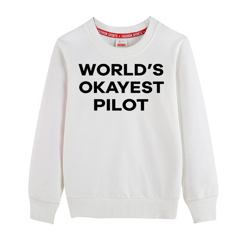 World's Okayest Pilot Designed "CHILDREN" Sweatshirts
