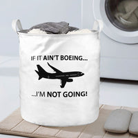 Thumbnail for If It Ain't Boeing I'm Not Going! Designed Laundry Baskets