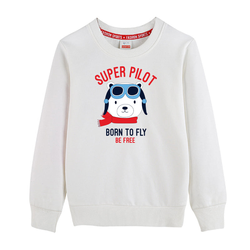 Super Pilot - Born To Fly Designed "CHILDREN" Sweatshirts