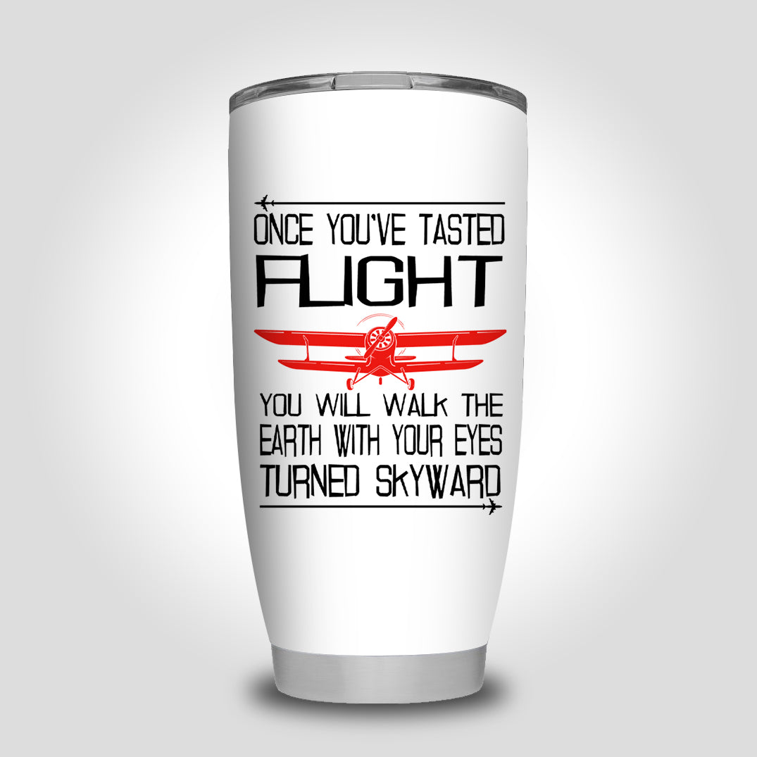 Once You've Tasted Flight Designed Tumbler Travel Mugs