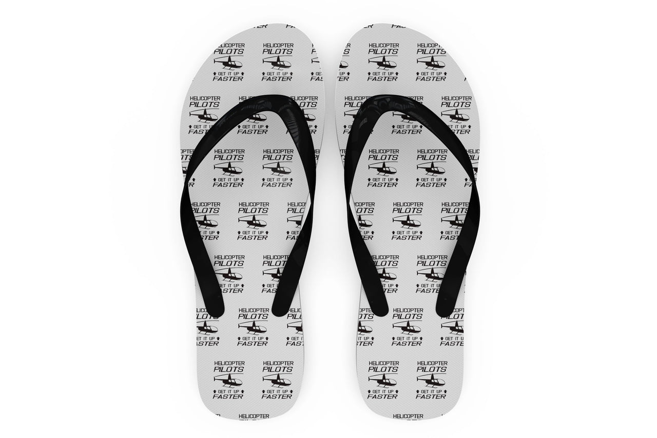 Helicopter Pilots Get It Up Faster Designed Slippers (Flip Flops)