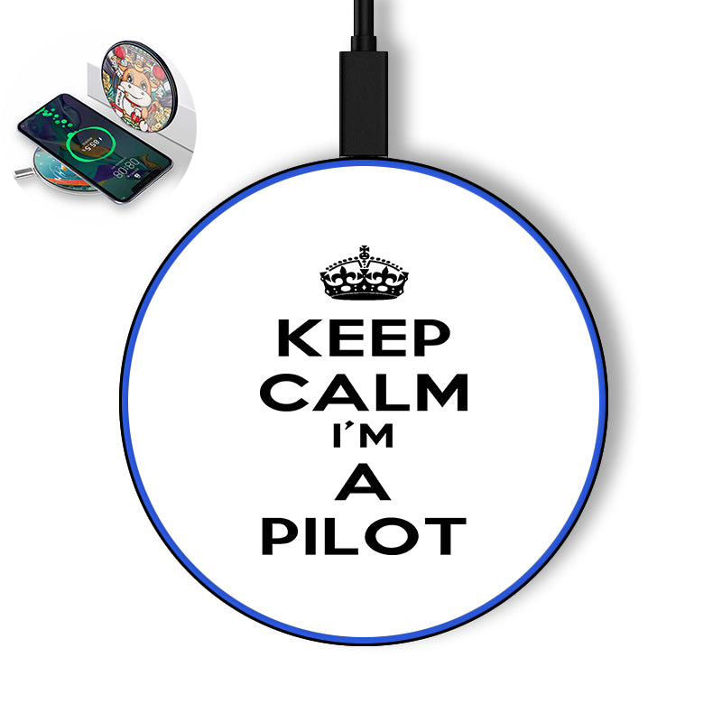 Keep Calm I'm a Pilot Designed Wireless Chargers