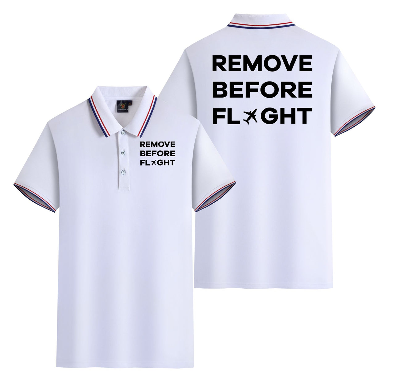 Remove Before Flight Designed Stylish Polo T-Shirts (Double-Side)
