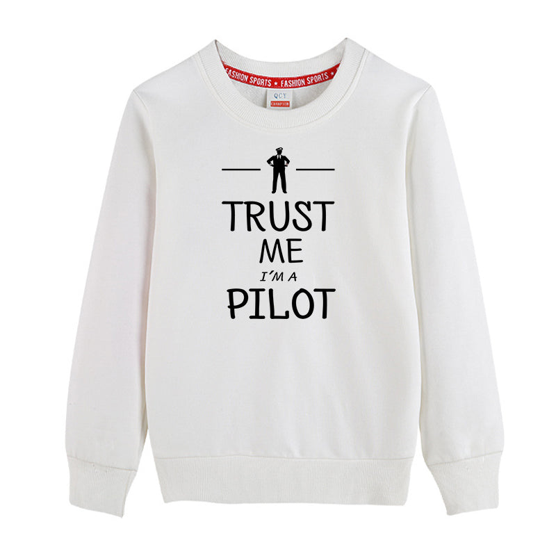 Trust Me I'm a Pilot Designed "CHILDREN" Sweatshirts