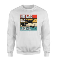 Thumbnail for Husband & Dad & Pilot & Legend Designed Sweatshirts