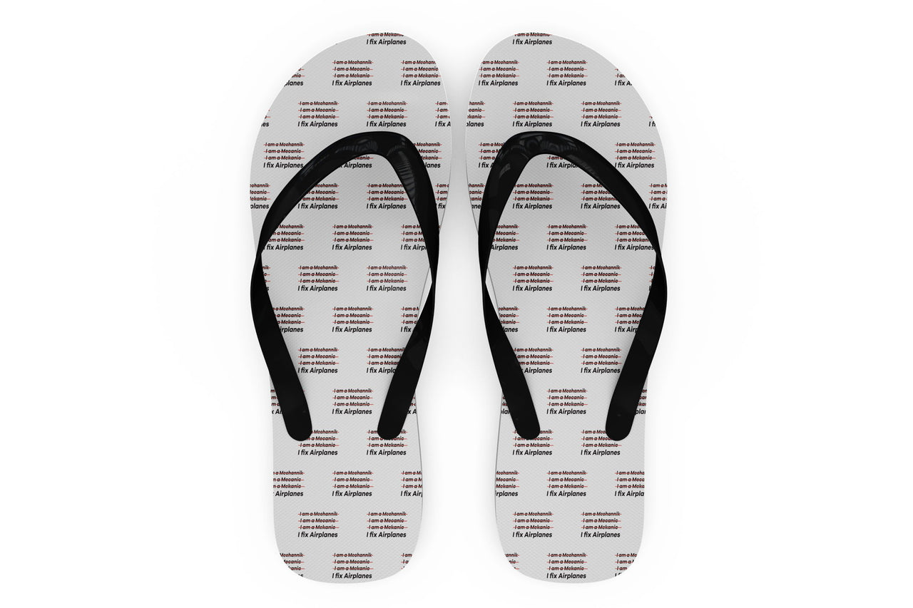 I Fix Airplanes Designed Slippers (Flip Flops)