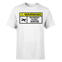 Thumbnail for Warning May Constantly Talk About Aviation Designed T-Shirts